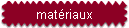matriaux