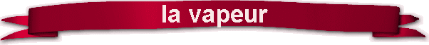 la vapeur