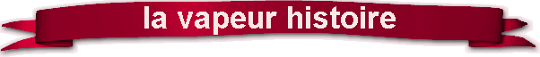 la vapeur histoire